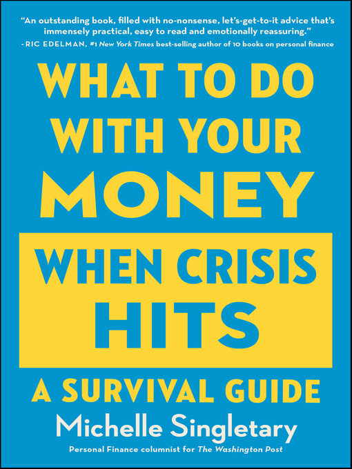 Title details for What to Do With Your Money When Crisis Hits by Michelle Singletary - Available
